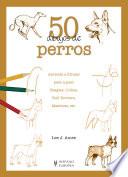 libro 50 Dibujos De Perros