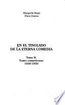 libro En El Tinglado De La Eterna Comedia: Teatro Costarricense 1930 1950