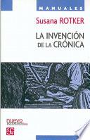 libro La Invención De La Crónica