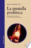 libro La Pantalla Profética