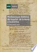 libro Morfosintaxis Histórica Del Español: De La Teoría A La Práctica