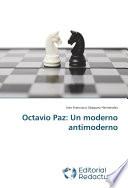libro Octavio Paz: Un Moderno Antimoderno