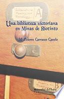 libro Una Biblioteca Victoriana En Minas De Rio Tinto