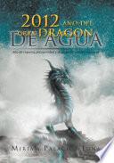 libro 2012 Año Del Gran Dragon De Agua