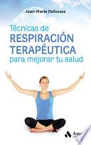 libro Técnicas De Respiración Terapéutica Para Mejorar Tu Salud
