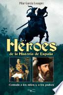 libro Heroes De La Historia De EspaÑa