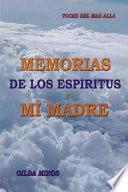 libro Memorias De Los Espiritus Y Mi Madre