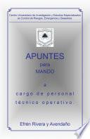 libro Apuntes Para Mando A Cargo De Personal Tcnico Operativo.