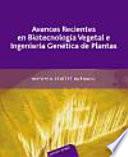 libro Avances Recientes En Biotecnología Vegetal E Ingeniería Genética De Plantas