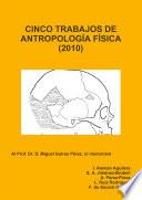 libro Cinco Trabajos De Antropología Física (2010)