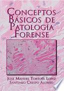 libro Conceptos Básicos De Patología Forense