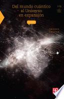 libro Del Mundo Cuántico Al Universo En Expansión