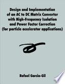 libro Design And Implementation Of An Ac To Dc Matrix Converter With High Frequency Isolation And Power Factor Correction (for Particle Accelerator Applications)