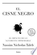 libro El Cisne Negro : El Impacto De Lo Altamente Improbable