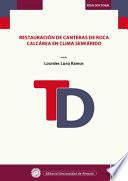 libro Restauración De Canteras De Roca Calcárea En Clima Semiárido