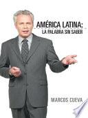libro América Latina: La Palabra Sin Saber