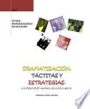Dramatización, Tácticas Y Estrategias