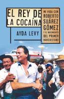 libro El Rey De La Cocaína