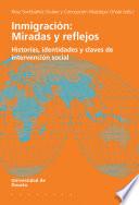 libro Inmigración: Miradas Y Reflejos. Historias, Identidades Y Claves De Intervención Social