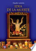 libro La Idea De La Muerte En México