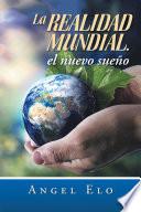 libro La Realidad Mundial, El Nuevo Sueño