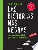 libro Las Historias Más Negras De Narco, Impunidad Y Corrupción En México
