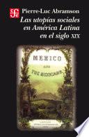 libro Las Utopías Sociales En América Latina En El Siglo Xix