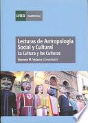 libro Lecturas De Antropología Social Y Cultural. La Cultura Y Las Culturas