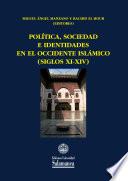 libro Política, Sociedad E Identidades En El Occidente Islámico (siglos Xi Xiv)