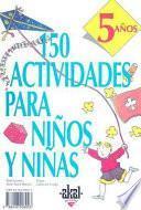 libro 150 Actividades Para Niños Y Niñas De 5 Años