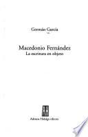 libro Macedonio Fernández, La Escritura En Objeto