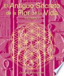 libro El Secreto Ancestral De La Flor De La Vida, Volumen Ii