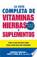 libro La Guia Completa De Vitaminas, Hierbas Y Suplementos