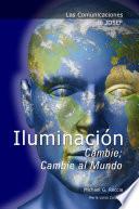 libro Las Comunicaciones De Josef: Iluminación   Cambie; Cambie Al Mundo