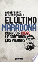 libro El último Maradona