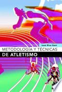 libro MetodologÍa Y TÉcnicas De Atletismo