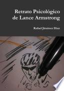 libro Retrato Psicol—gico De Lance Armstrong