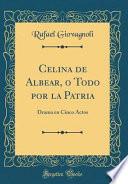 libro Celina De Albear, O Todo Por La Patria