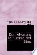 libro Don Alvaro O La Fuerza Del Sino