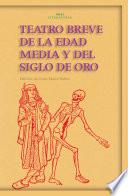 libro Teatro Breve De La Edad Media Y Del Siglo De Oro