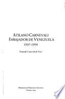 libro Atilano Carnevali, Embajador De Venezuela, 1937 1959