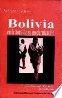libro Bolivia En La Hora De Su Modernización