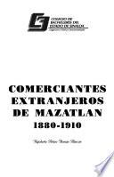 libro Comerciantes Extranjeros De Mazatlan, 1880 1910