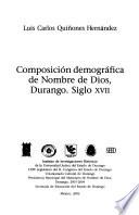 libro Composición Demográfica De Nombre De Dios, Durango