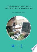 libro Comunidades Virtuales De Práctica Y De Aprendizaje