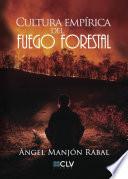 libro Cultura Empírica Del Fuego Forestal