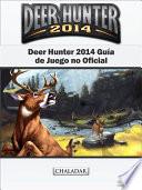 libro Deer Hunter 2014 Guía De Juego No Oficial