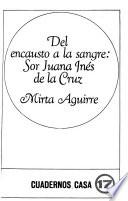 libro Del Encausto A La Sangre, Sor Juana Inés De La Cruz