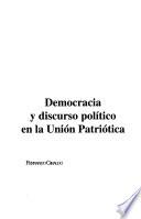 libro Democracia Y Discurso Político En La Unión Patriótica