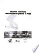 libro Desarrollo Sustentable, Descentralización Y Minería En Pasco